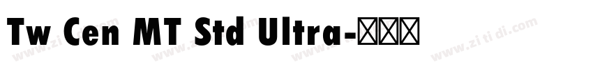 Tw Cen MT Std Ultra字体转换